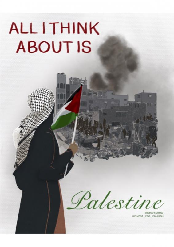 All I Think About Is Palestine (by @giraffatitan - 2023)
