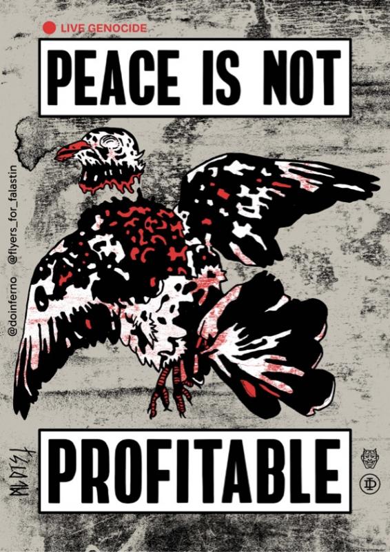Peace Is Not Profitable (by @doinferno - 2024)