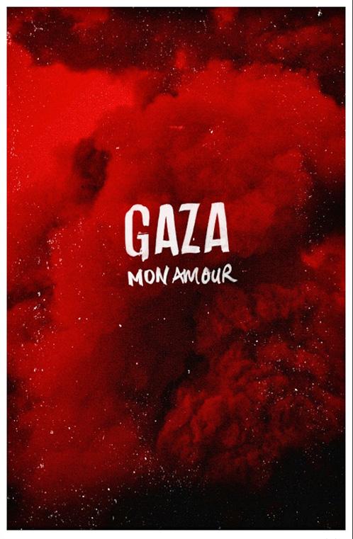Gaza Mon Amour (by Kevin  Yuen Kit Lo - 2014)