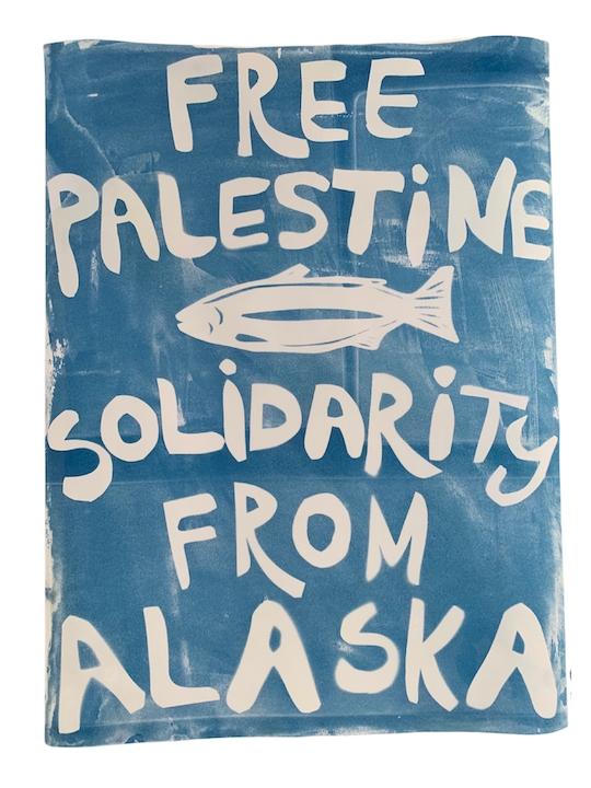 Solidarity From Alaska (by Karianna Ford - 2023)