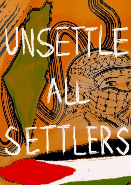 Unsettle All Settlers (by Tala Abdulhadi - 2023)