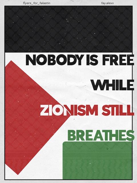 While Zionism Still Breathes (by @fay.alexx - 2023)