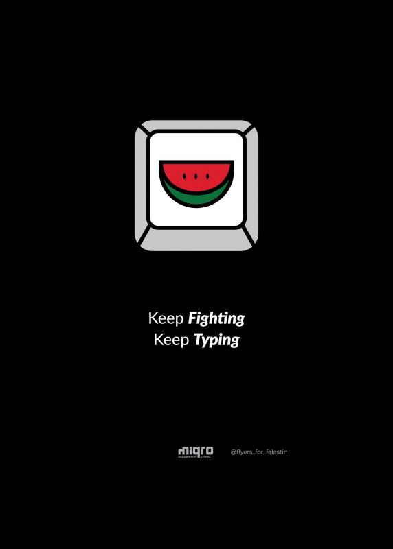 Keep Fighting - Keep Typing (by @amal.jamaludin - 2023)
