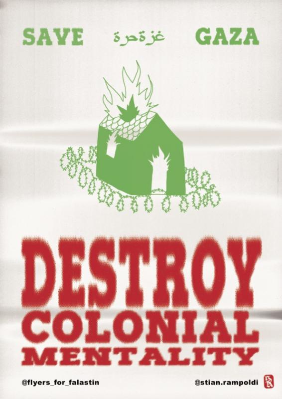Destroy Colonial Mentality (by @stian.rampoldi - 2023)